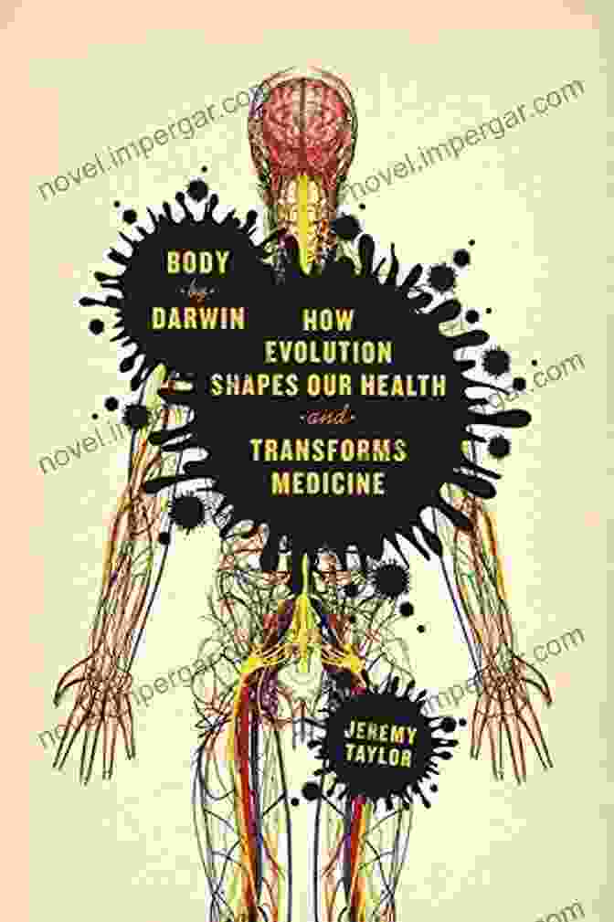 A Photo Of The Cover Of The Book How Evolution Shapes Our Health And Transforms Medicine By Daniel E. Lieberman And Carl Zimmer Body By Darwin: How Evolution Shapes Our Health And Transforms Medicine