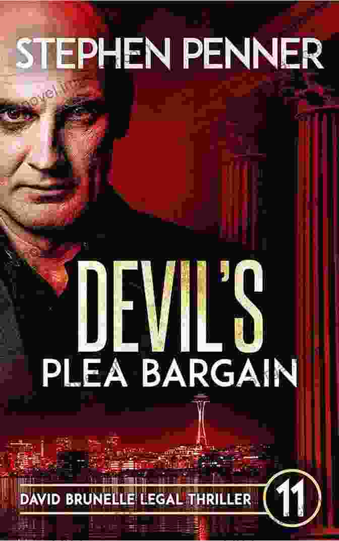 Book Cover Of Devil's Plea Bargain By David Brunelle, An Intense Legal Thriller Devil S Plea Bargain: (David Brunelle Legal Thriller 11)