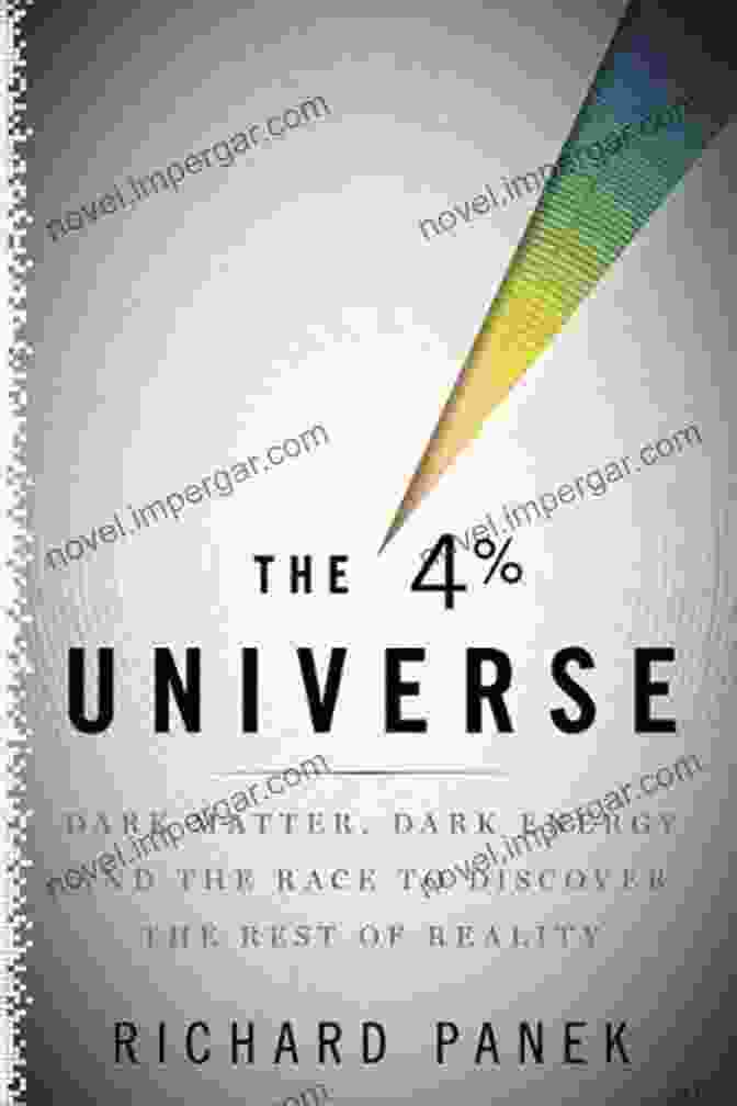 Dark Matter Dark Energy And The Race To Discover The Rest Of Reality Book Cover The 4 Percent Universe: Dark Matter Dark Energy And The Race To Discover The Rest Of Reality