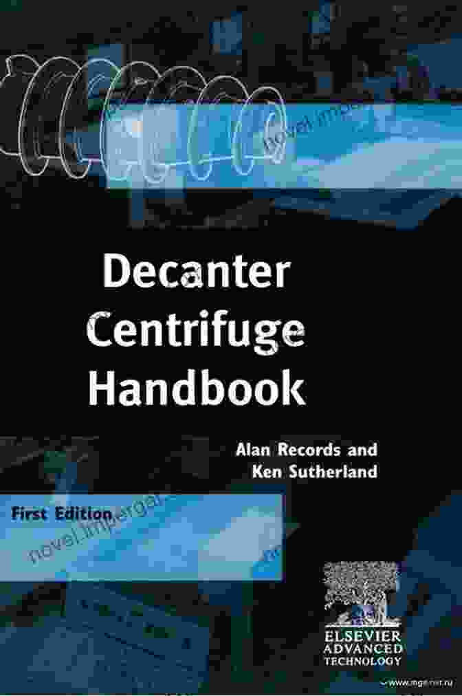 Decanter Centrifuge Handbook By Shauna Jamieson Carty Decanter Centrifuge Handbook Shauna Jamieson Carty