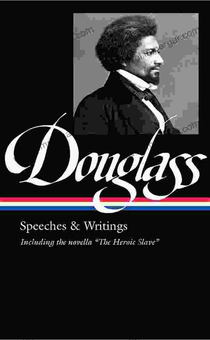 Library Of America Edition Of 'Frederick Douglass Speeches Writings Loa 358' Frederick Douglass: Speeches Writings (LOA #358)