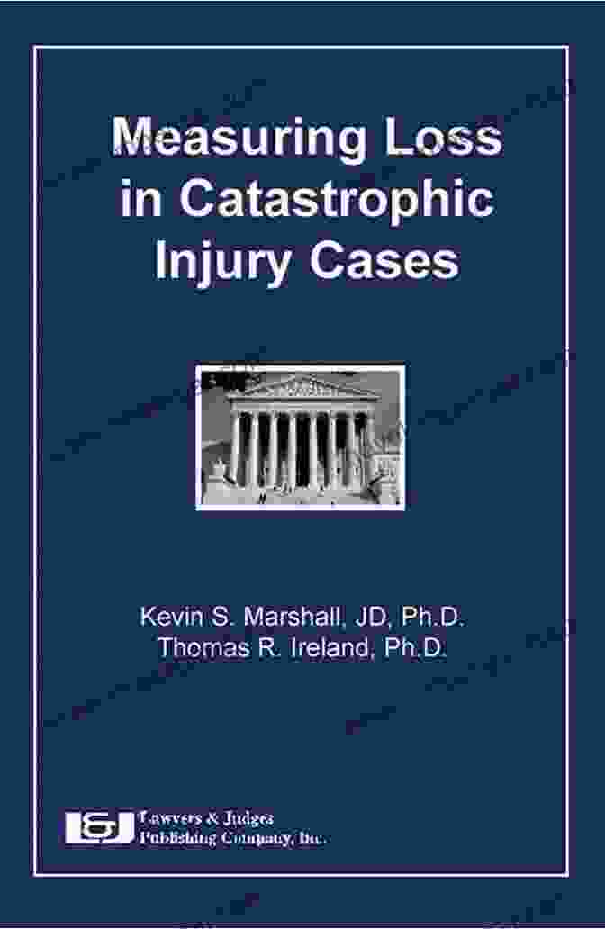 Measuring Loss in Catastrophic Injury Cases