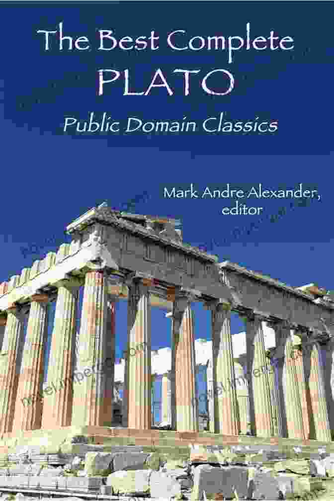 The Best Complete Plato Public Domain Classics Book Cover The Best Complete Plato: Public Domain Classics