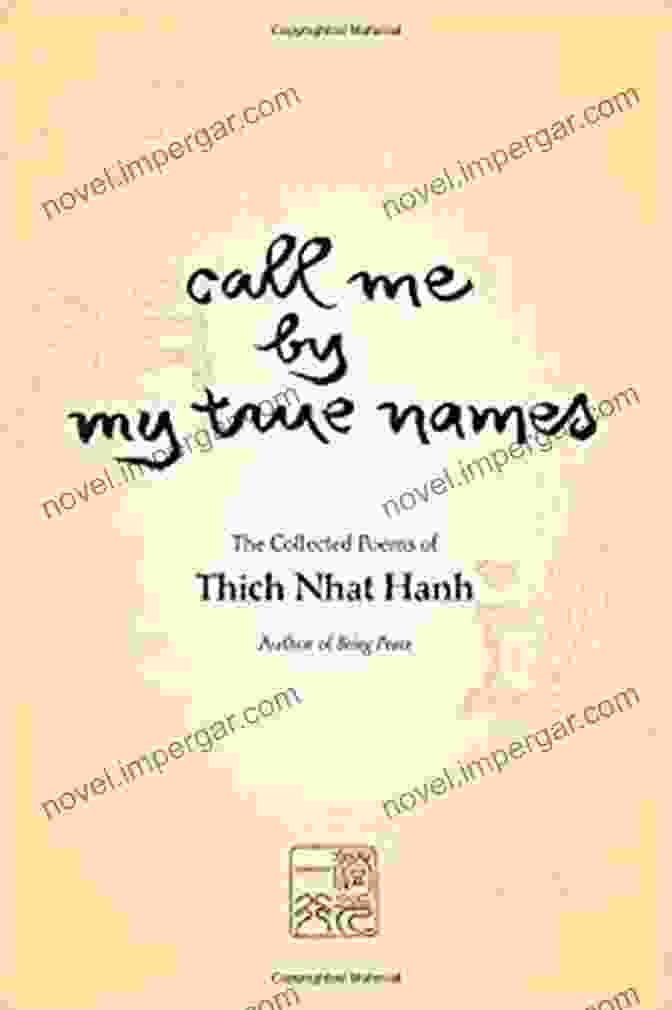 The Collected Poems Of Thich Nhat Hanh Book Cover Call Me By My True Names: The Collected Poems Of Thich Nhat Hanh