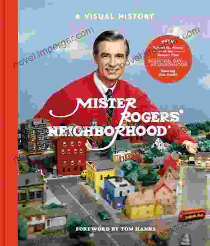 The Cover Of 'Mister Rogers Neighborhood Visual History' Featuring A Montage Of Iconic Images From The Show Mister Rogers Neighborhood: A Visual History