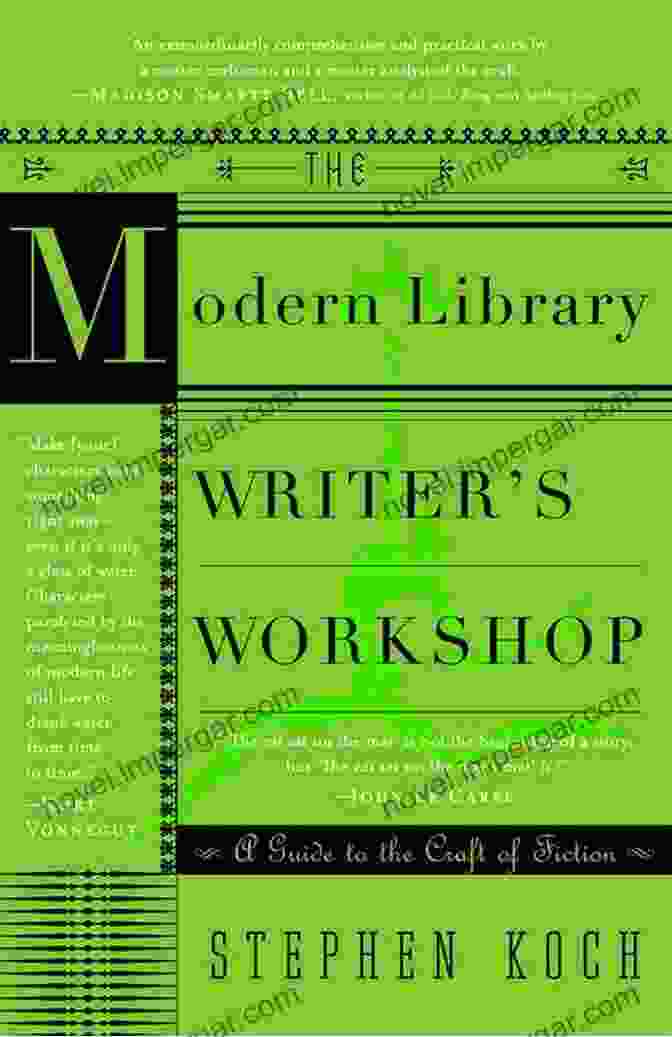 The Modern Library Writer Workshop The Modern Library Writer S Workshop: A Guide To The Craft Of Fiction (Modern Library Paperbacks)