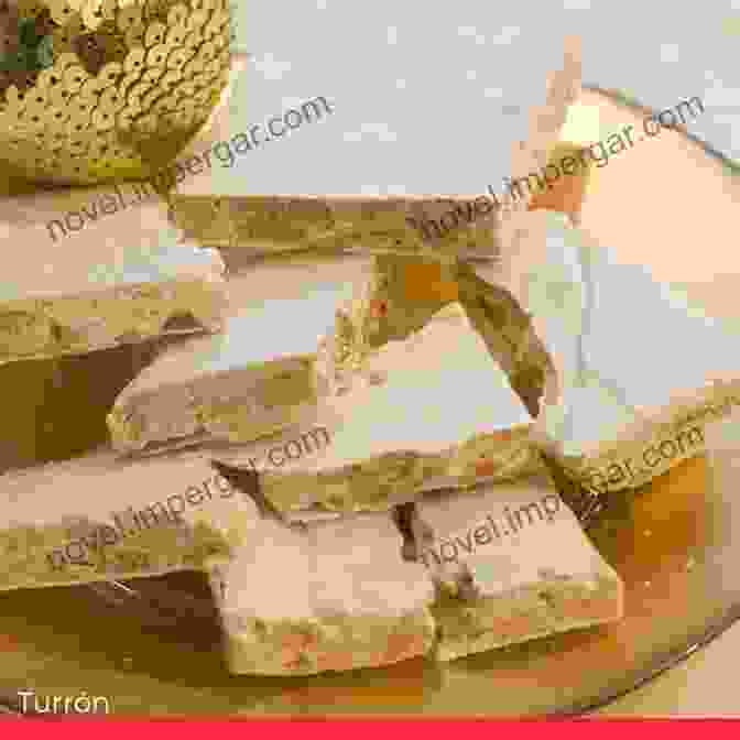 Turrón, A Traditional Spanish Nougat, Displayed On A Wooden Board Famous Classic Spanish Desserts With Jane Eyre: Explore Delectable Traditional Sweets From Spain