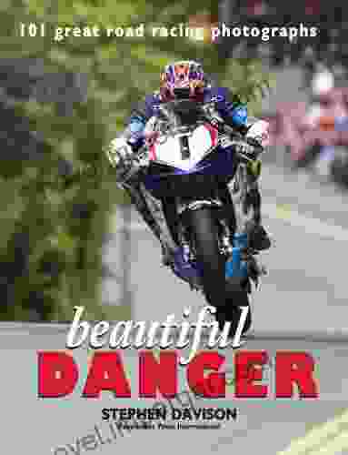 Beautiful Danger For Tablet Devices: 101 Great Road Racing Photographs