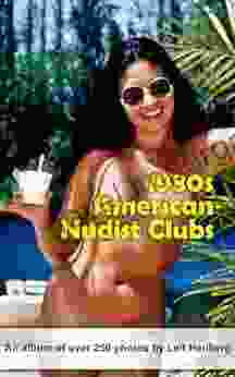 American Nudist Clubs: 1980s (American Nudist Clubs By Leif Heilberg 2)