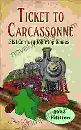 Ticket To Carcassonne: 21st Century Tabletop Games : 2024 Edition (The Of Board Games)