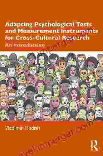 Adapting Psychological Tests And Measurement Instruments For Cross Cultural Research: An Introduction