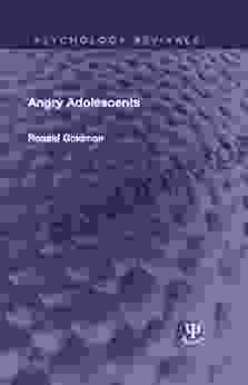 Angry Adolescents (Psychology Revivals) Ronald Goldman