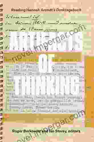 Artifacts Of Thinking: Reading Hannah Arendt S Denktagebuch