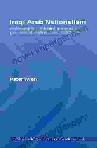 Iraqi Arab Nationalism: Authoritarian Totalitarian And Pro Fascist Inclinations 1932 1941 (SOAS/Routledge Studies On The Middle East 4)