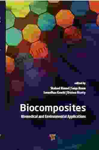 Biocomposites: Biomedical And Environmental Applications