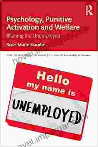 Psychology Punitive Activation And Welfare: Blaming The Unemployed (Concepts For Critical Psychology)