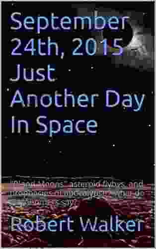 September 24th 2024 Just Another Day In Space: Blood Moons Asteroid Flybys And Prophecies Of Apocalypse What Do Astronomers Say?