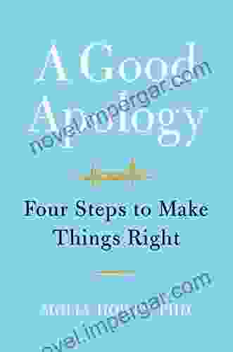 A Good Apology: Four Steps To Make Things Right