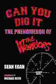 Can You Dig It: The Phenomenon of The Warriors