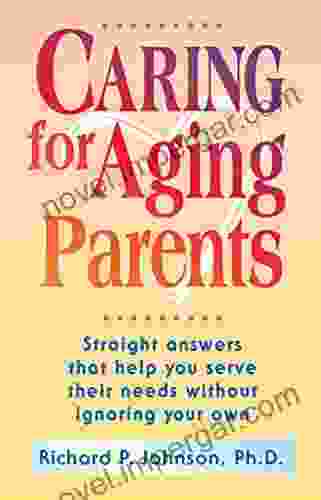 Caring For Aging Parents Richard P Johnson