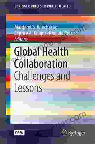 Global Health Collaboration: Challenges And Lessons (SpringerBriefs In Public Health)