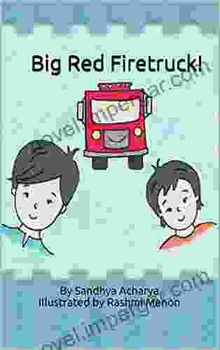 Children S Book: Big Red Firetruck : Children S Ebook Beginner Reader Bedtime Story About 2 Brothers And Fire Trucks Children S Ages 2 5