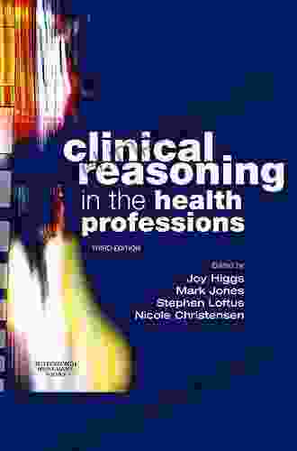 Clinical Reasoning In The Health Professions E