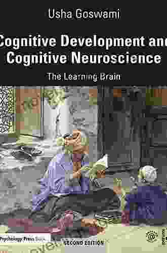 Cognitive Development And Cognitive Neuroscience: The Learning Brain