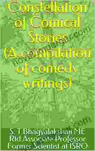 Constellation Of Comical Stories (A Compilation Of Comedy Writings)