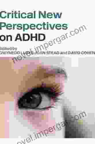 Critical New Perspectives On ADHD