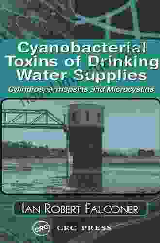 Cyanobacterial Toxins Of Drinking Water Supplies