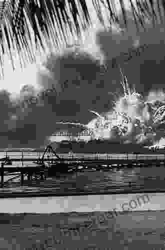 Day Of Infamy: The Bombing Of Pearl Harbor