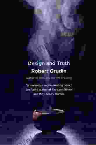 Design And Truth Robert Grudin