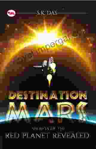 Destination Mars S K Das