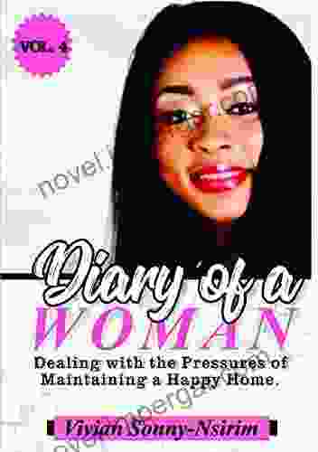 DIARY OF A WOMAN: DEALING WITH THE PRESSURES OF MAINTAINING A HAPPY FAMILY