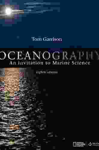 Oceanography: An Invitation To Marine Science