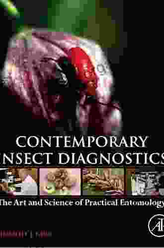 Contemporary Insect Diagnostics: The Art And Science Of Practical Entomology