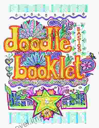 Doodle Basics Booklet: Draw Your Own Doodle Creations With Seven Easy To Draw Basic Shapes