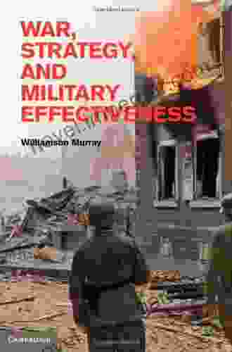 War Strategy And Military Effectiveness