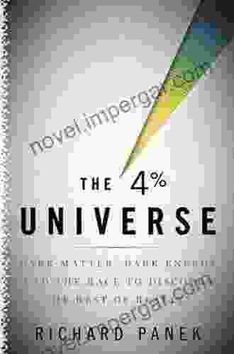 The 4 Percent Universe: Dark Matter Dark Energy And The Race To Discover The Rest Of Reality