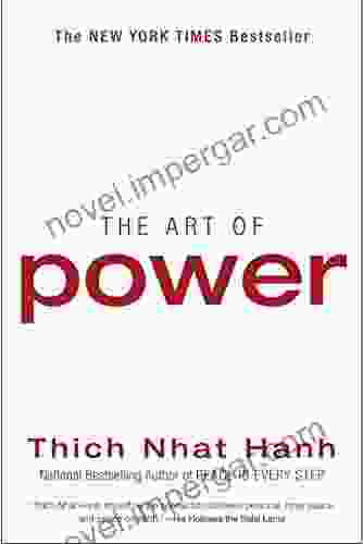 The Art Of Power Thich Nhat Hanh