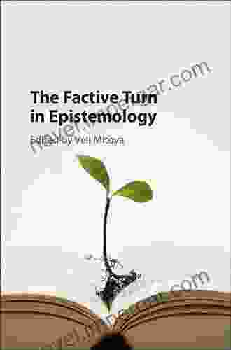 The Factive Turn In Epistemology