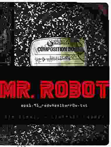 MR ROBOT: Red Wheelbarrow: (eps1 91 Redwheelbarr0w Txt)