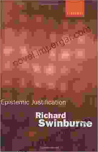 Epistemic Justification Richard Swinburne