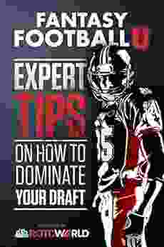 Fantasy Football U: Expert Tips On How To Dominate Your Draft