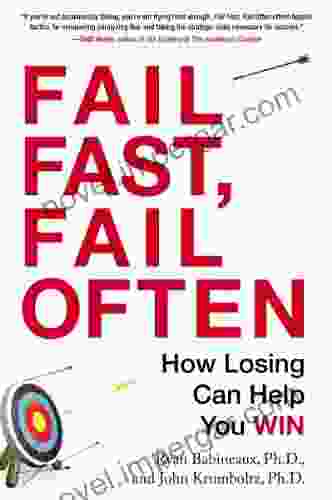 Fail Fast Fail Often: How Losing Can Help You Win