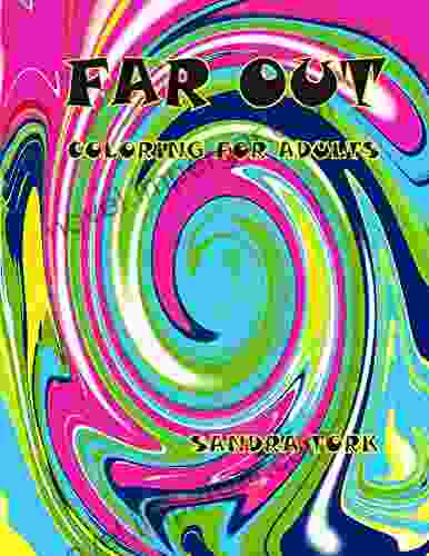 Far Out (Coloring Through the Decades 3)