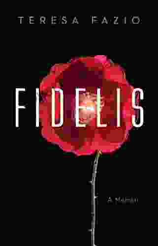 Fidelis: A Memoir Teresa Fazio