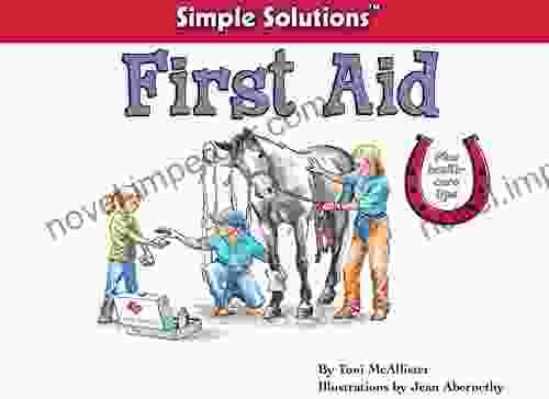 First Aid (Horse Illustrated Simple Solutions)