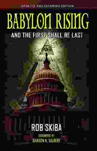 Babylon Rising: And The First Shall Be Last (updated And Expanded)